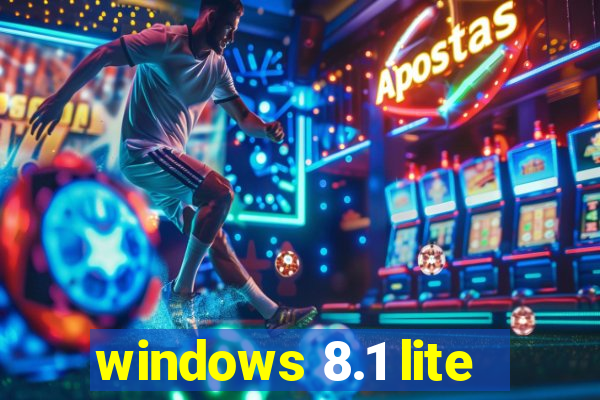 windows 8.1 lite
